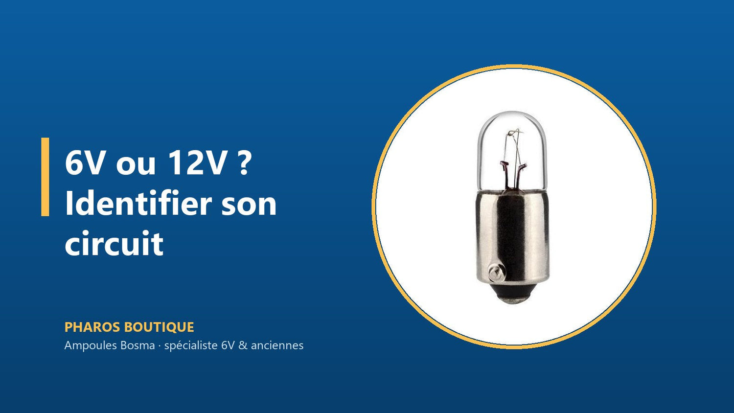 Identifier un circuit 6V ou 12V sur une ancienne